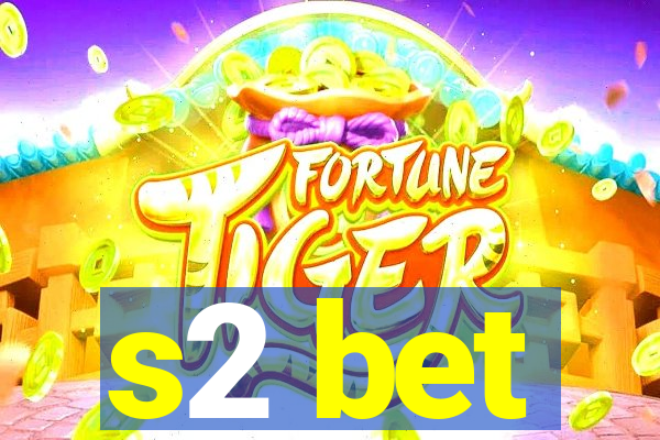 s2 bet